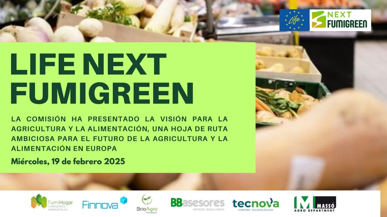 Bruselas endurece las regulaciones sobre pesticidas peligrosos y LIFE NextFUMIGREEN lidera el cambio hacia soluciones naturales